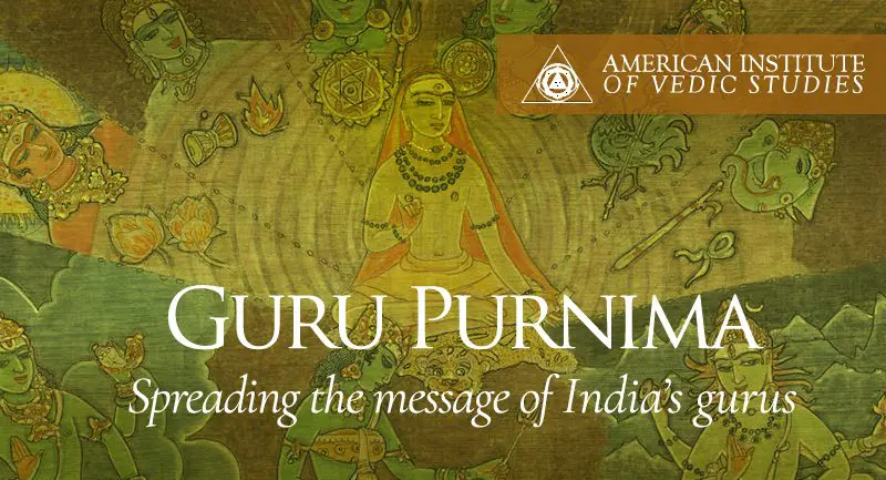 Guru Purnima: Spreading the Message of India’s gurus