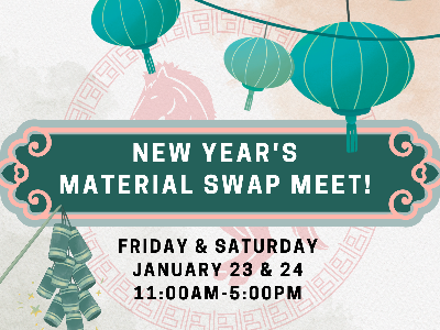 New Year's Materials Swap Meet