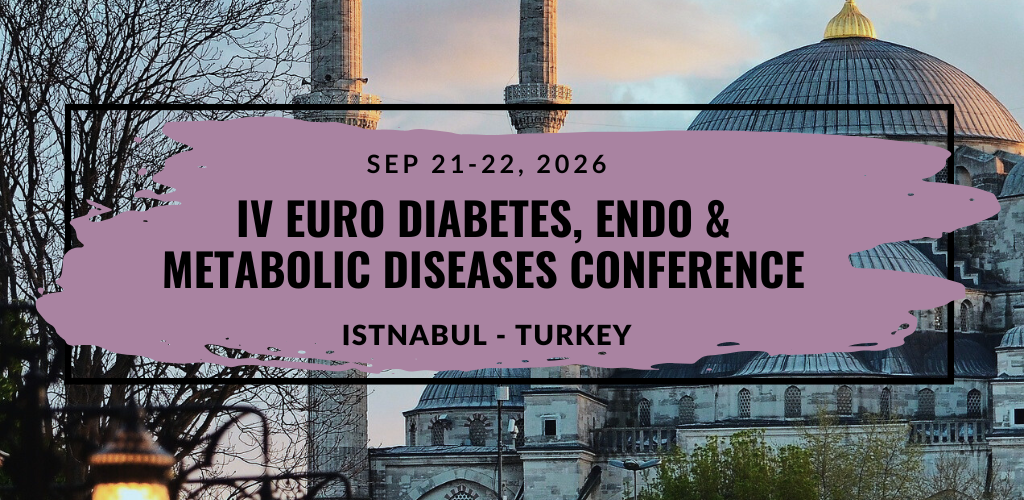 IV Euro Diabetes, Endocrinology & Metabolic Diseases Conference