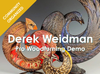 Professional Woodturning Demo with Derek Weidman