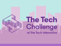 The Tech Challenge at The Tech Interactive