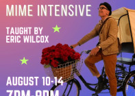 The Invisible World: A 5 Day Mime Intensive with Eric Wilcox
